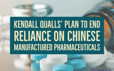 Kendall Qualls’ Plan to End Reliance on Chinese Manufactured Pharmaceuticals