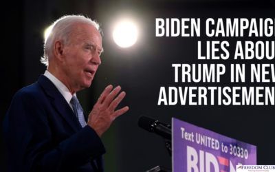 Biden Campaign Lies About Trump in New Advertisement